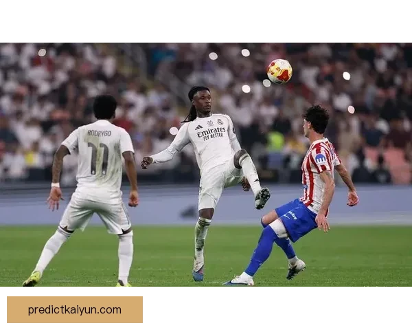 卡马文加欧冠舞台表现持续提升，展现出良好发展趋势